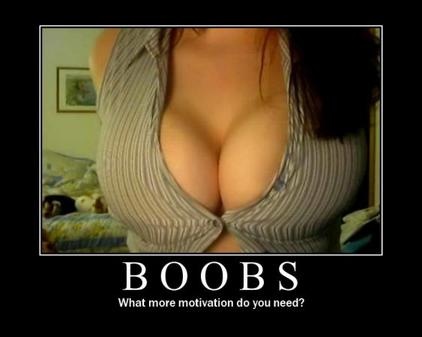 Boobs motivational Boobs motivational