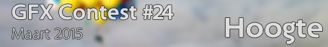 GFX Contest #24 - Hoogte GFX Contest #24 - Hoogte