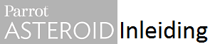 Inleiding Parrot Asteroid Smart