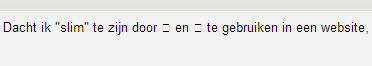 Door wat te gebruiken?