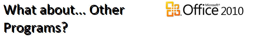 What about... Other programs