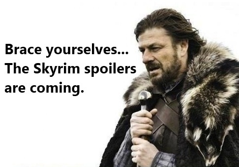 Skyrim Spoilers