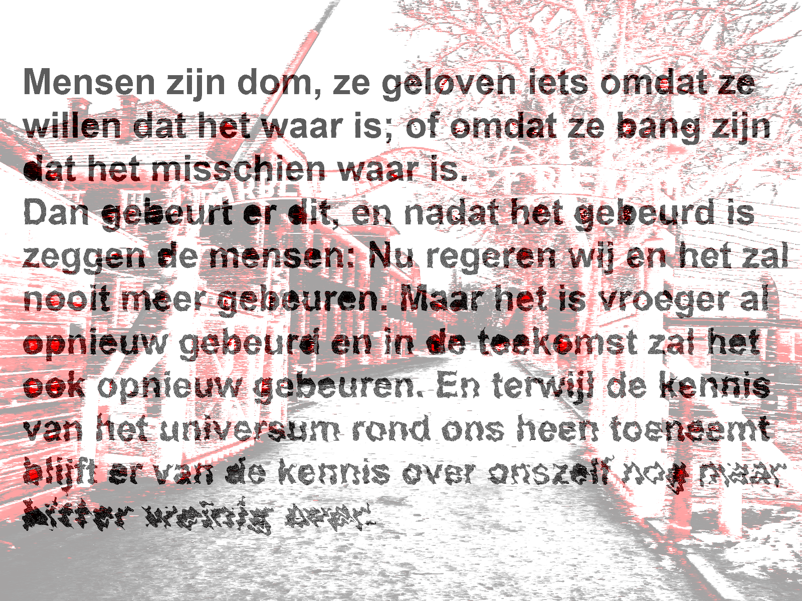 Mensen zijn dom Mensen zijn dom
