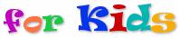 for kids / voor kinderen