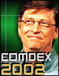 Bill Gates @ Comdex Fall 2002