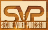 Secure Video Processor (SVP)