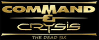 Command & Crysis: The Dead Six