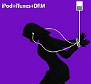iTunes, iPod, drm