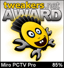 Miro PCTV Pro tweakers.net award - 85%