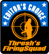 Treshs Firingsquad editors choice medal