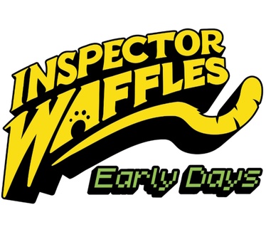 Inspector Waffles: Early Days