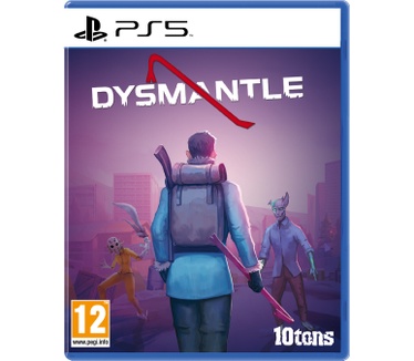 Dysmantle
