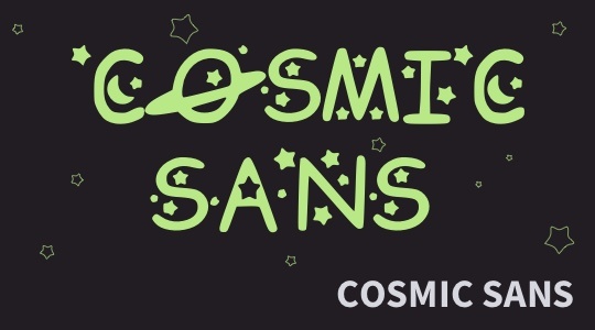 Cosmic Sans
