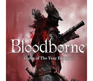 Bloodborne - Game Of The Year Edition