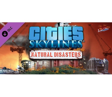 Cities: Skylines Natural Disasters